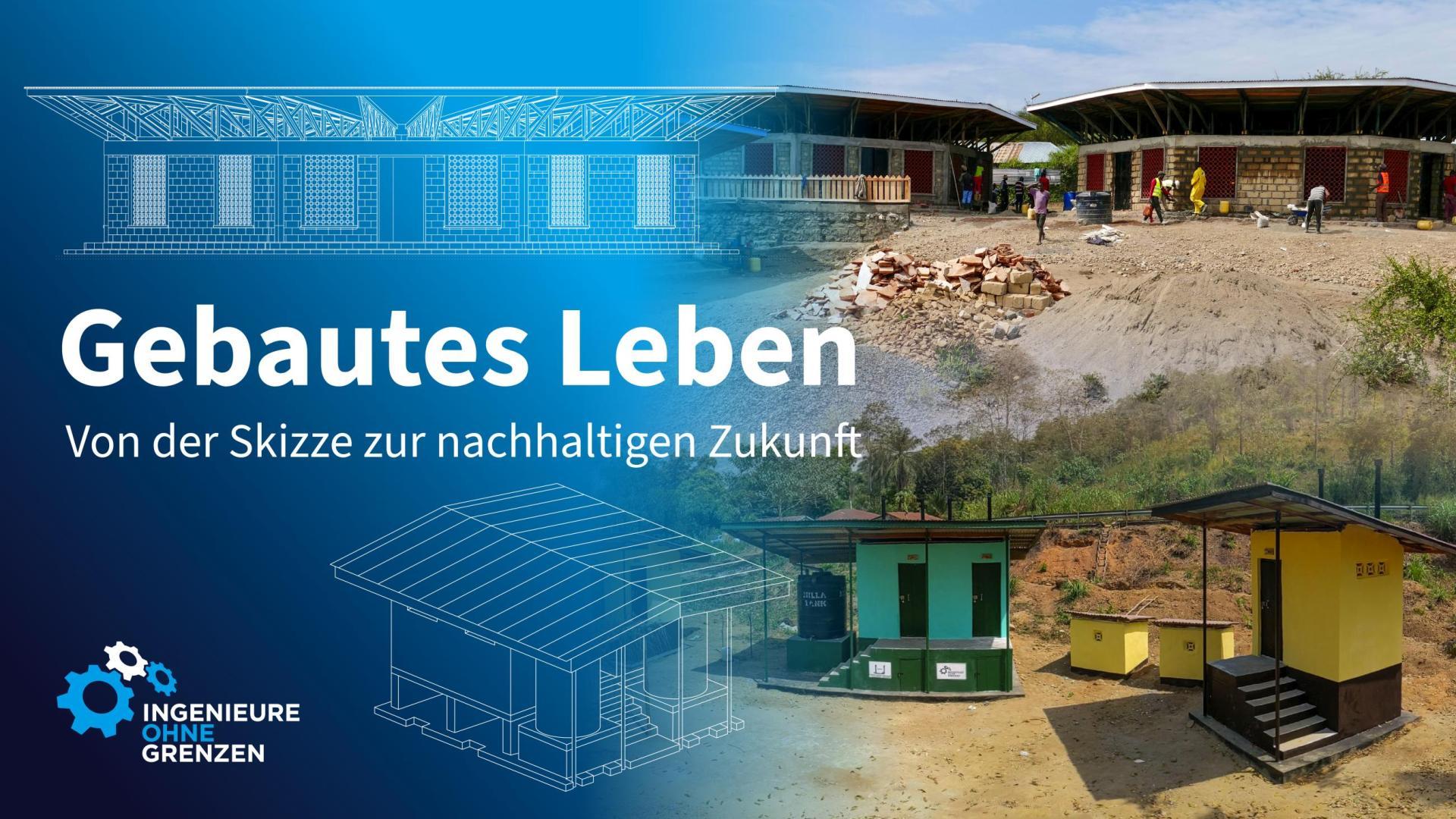 Key Visual zur Festtagskampagne von Ingenieure ohne Grenzen 2026 mit dem Slogan: "Gebautes leben - von der Skizze zur nachhaltigen Zukunft"